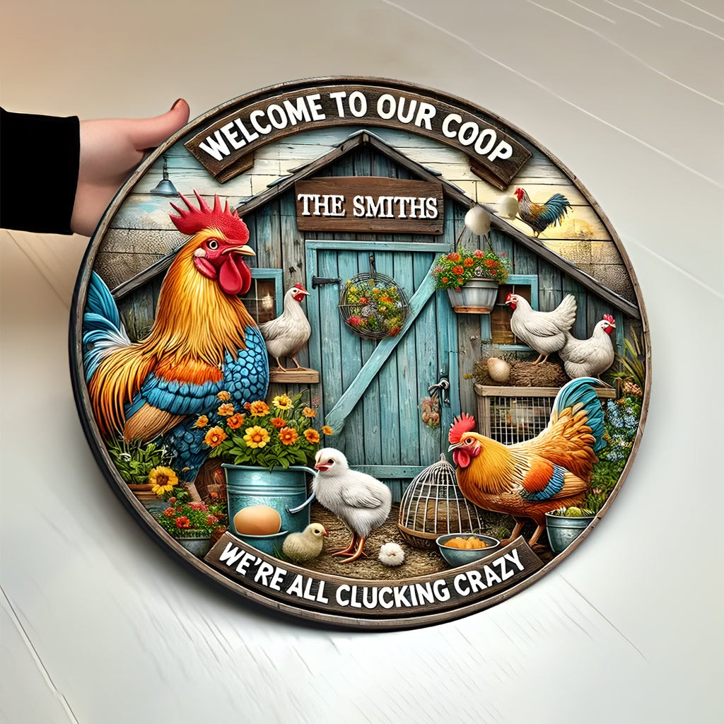 Welcome To Our Coop - Personalized Chicken Round Wood Sign