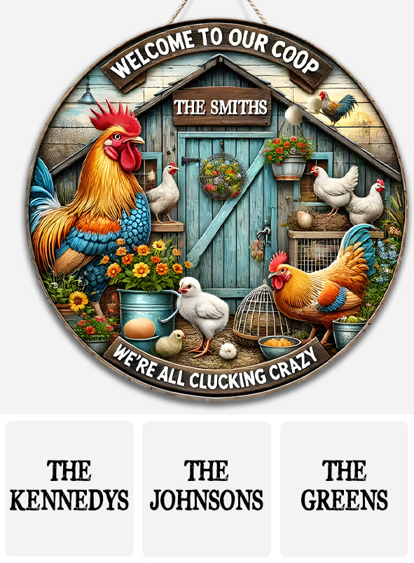Welcome To Our Coop - Personalized Chicken Round Wood Sign