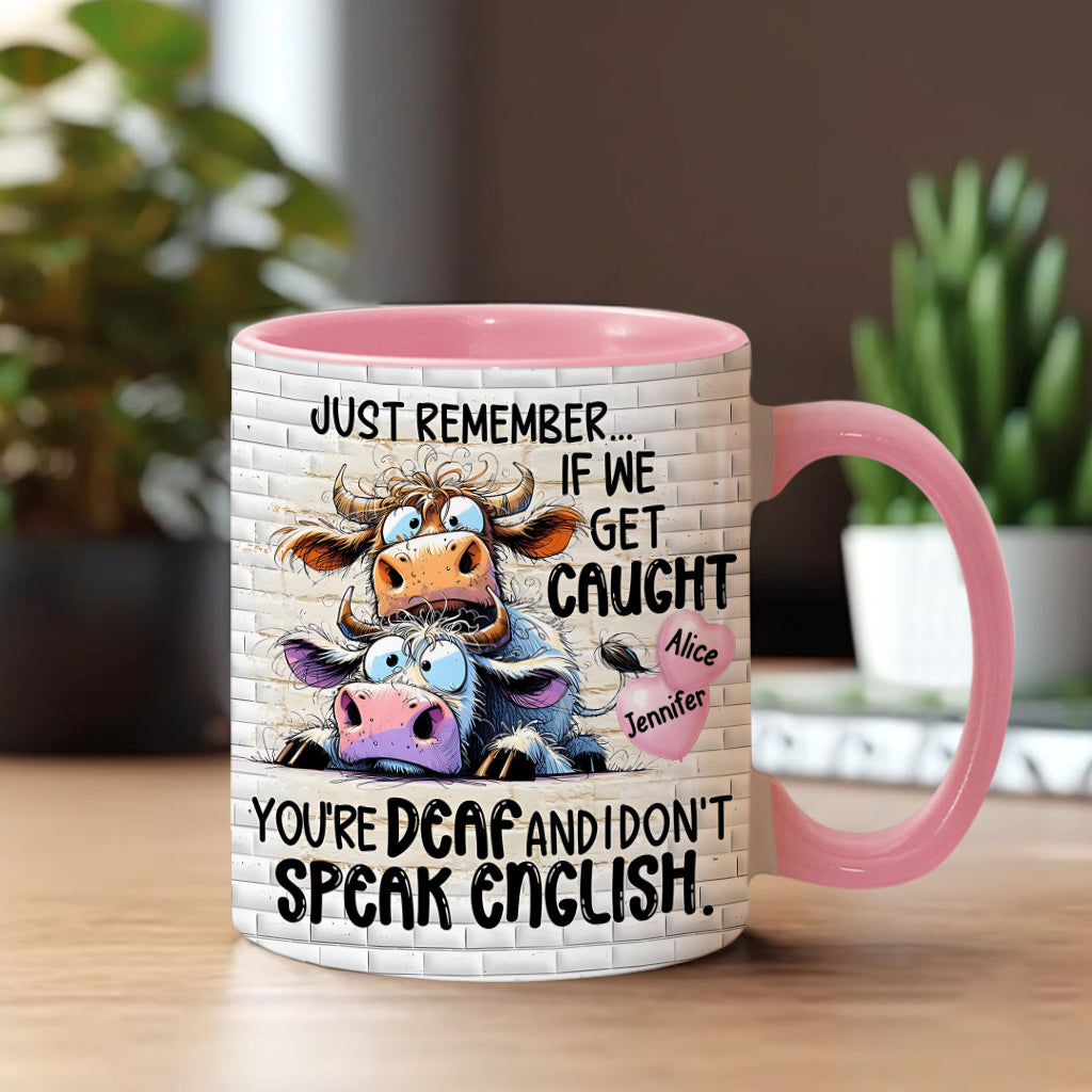 Remember If We Get Caught - Personalized Bestie Accent Mug
