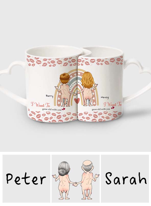 I Want To grow old with you - Personalized Couple Matching Heart Handle Mug