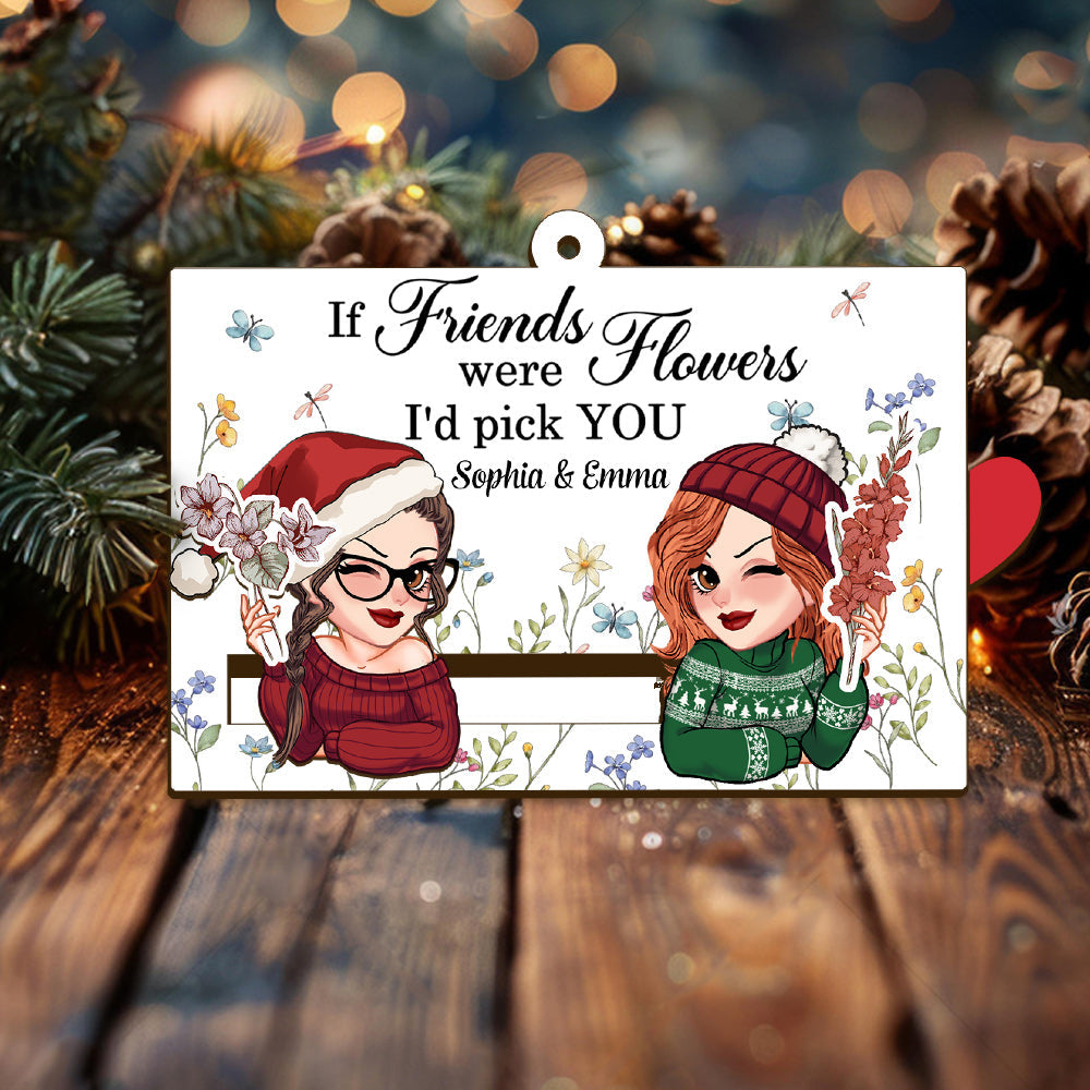 If Friends Were Flowers I'd Pick You - Personalized Bestie Sliding Ornament