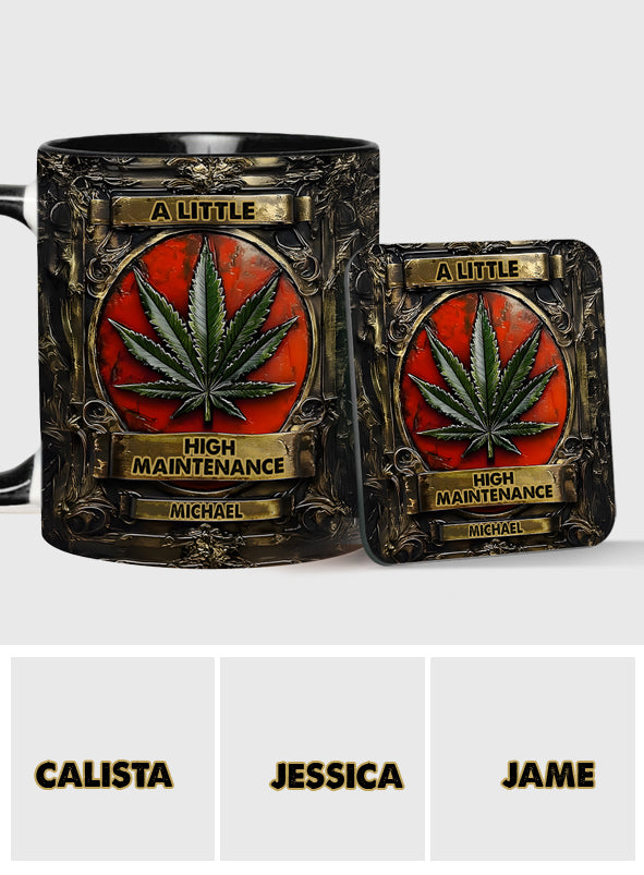 A Little High Maintenence - Personalized Weed Accent Mug
