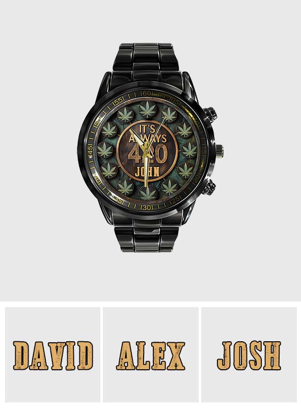 C'est toujours 420 - Montre-bracelet personnalisée sur le thème du cannabis