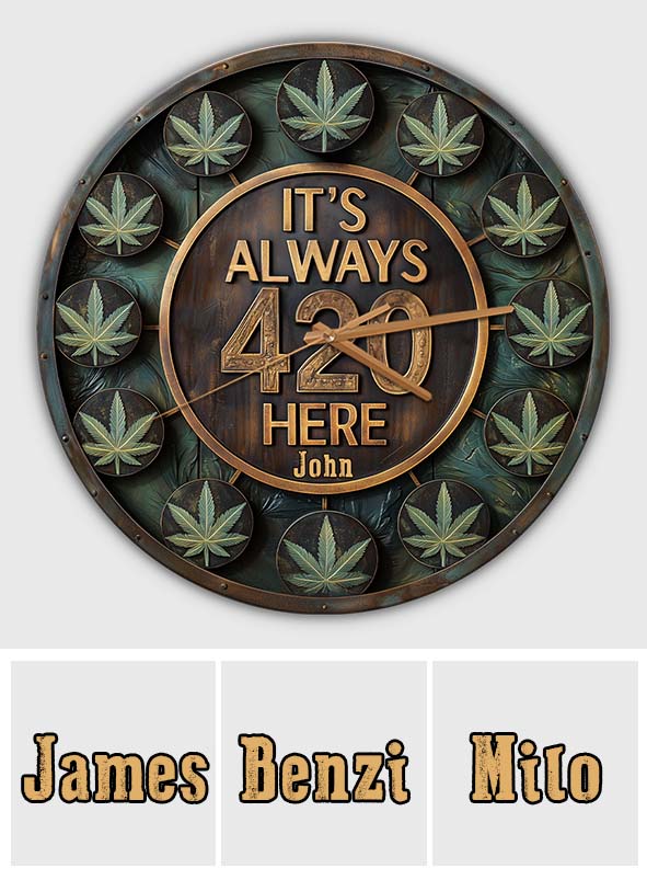 Hier ist immer 420 - Personalisierte Weed-Wanduhr