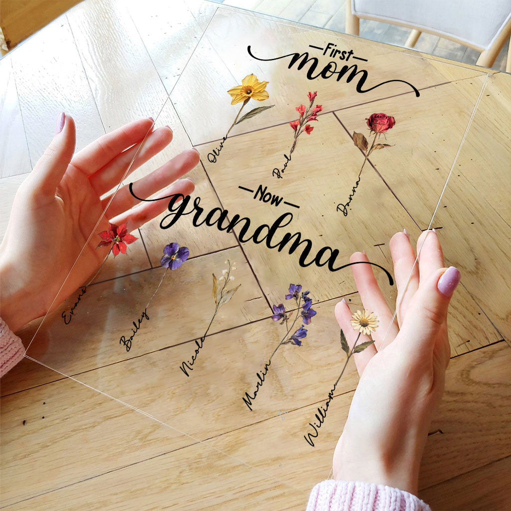 First Mother Now Grandma, Birth Flower Personalize - Personalized Grandma Transparent Acrylic Plaque