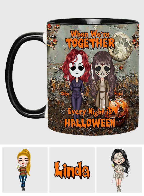 Wenn wir zusammen sind, ist jede Nacht Halloween – personalisierte Tasse mit dem Aufdruck „Beste Freundin“.