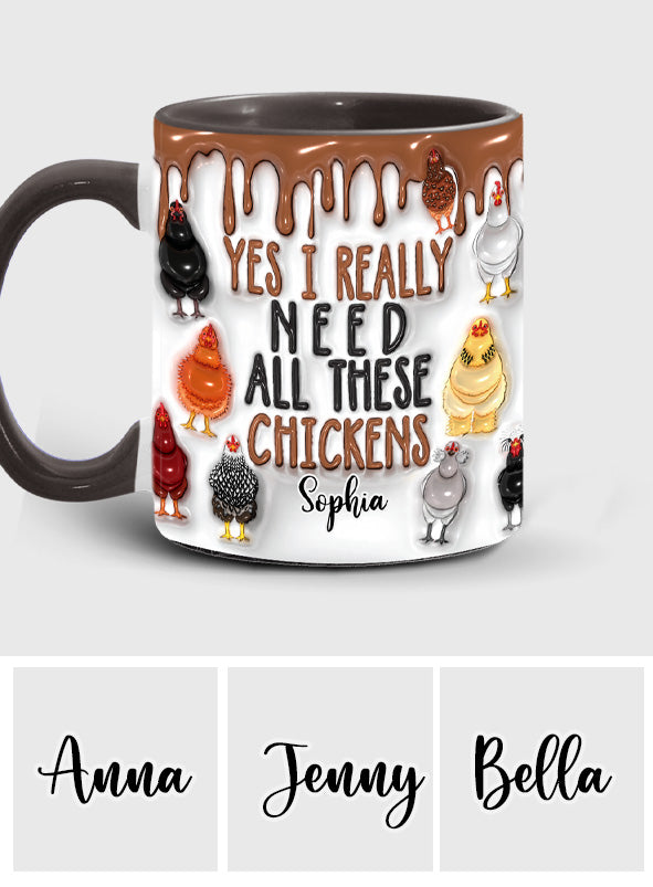 Ja, ich brauche wirklich all diese Hühner – personalisierte Tasse mit Hühnermotiv