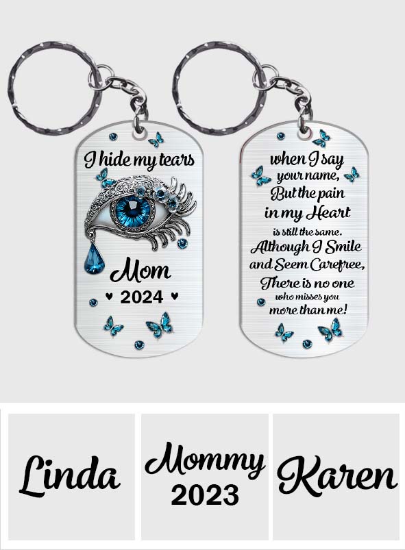 I Hide My Tears - Personalized Memorial Stainless Steel Keychain