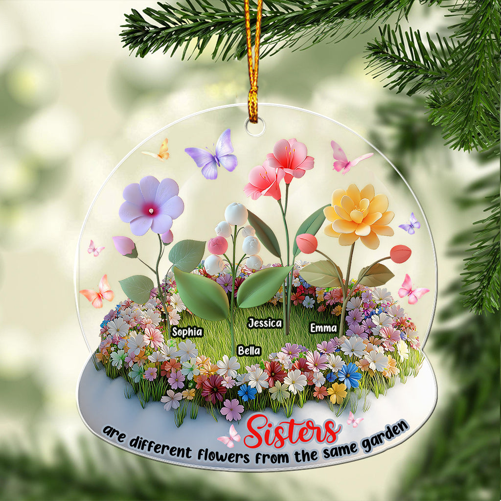 Sisters Are Different Flowers From The Same Garden - Personalized Sister Custom Shaped Ornament