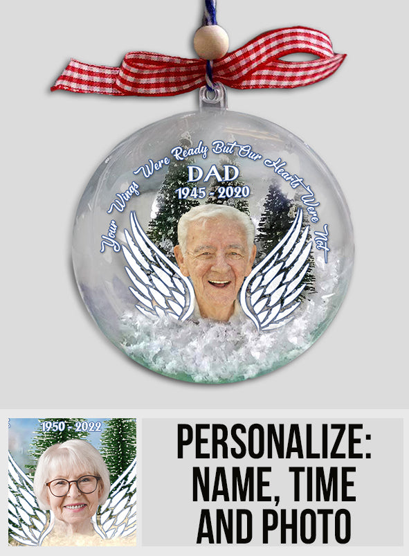 Your Wings Were Ready - Memorial gift for loss of - Personalized Snow Globe Ornament
