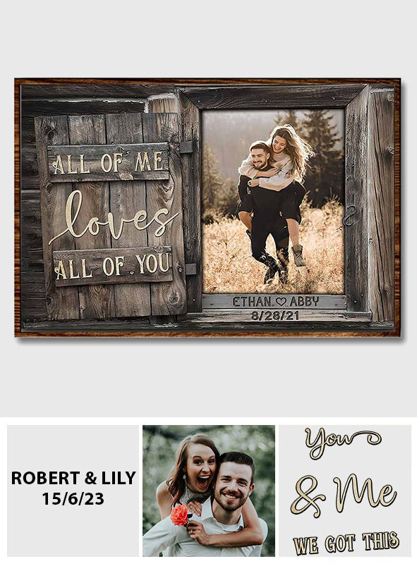 All Of Me Loves All Of Your Opening Wooden Window - Couple Personalized Poster 082021
