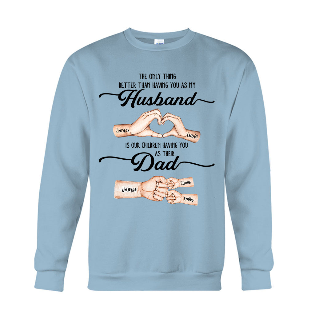 First Husband Now Daddy - Personalized Father T-shirt And Hoodie
