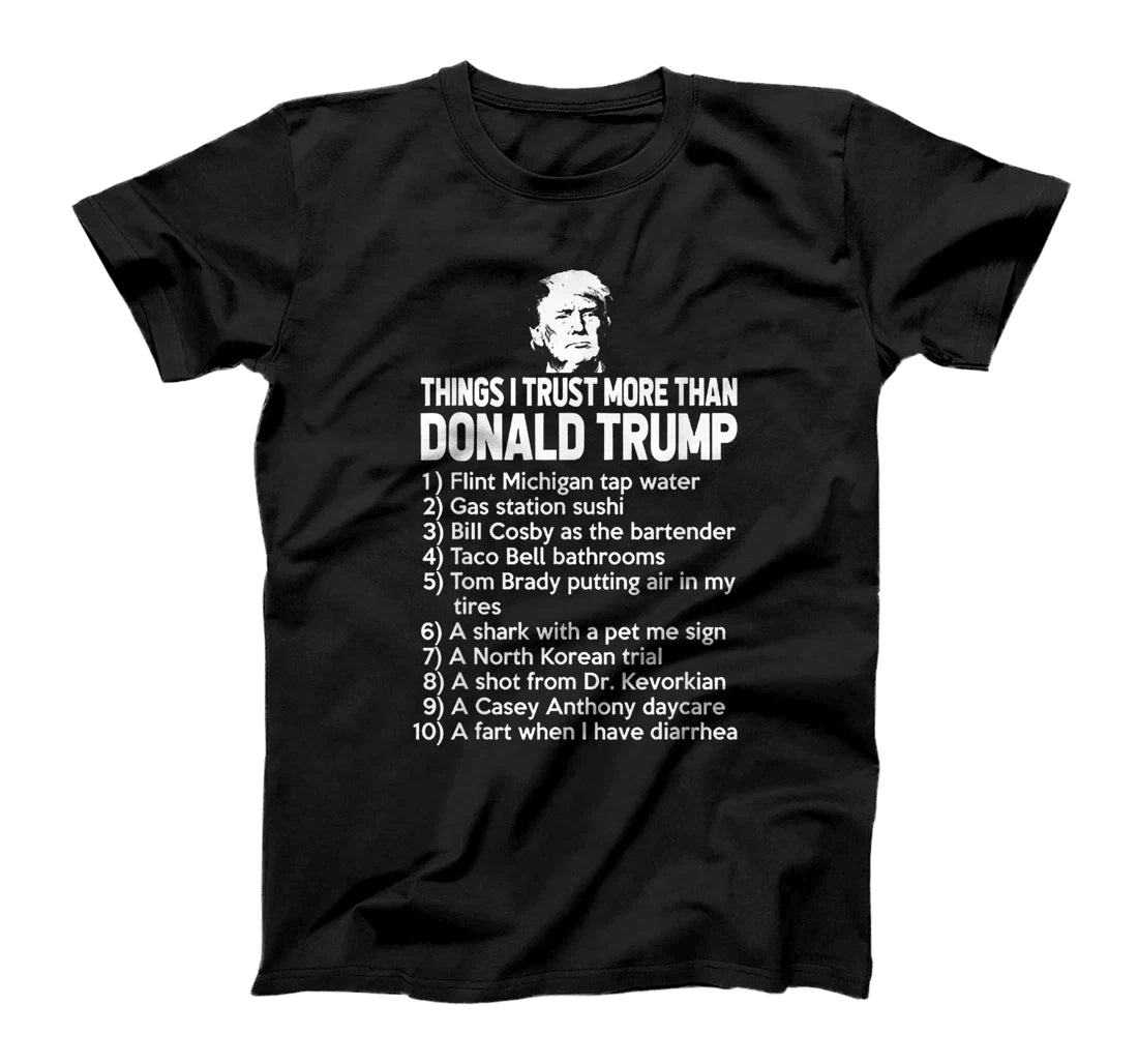 Dinge, denen ich mehr vertraue als Donald Trump – T-Shirt & Hoodie 0924