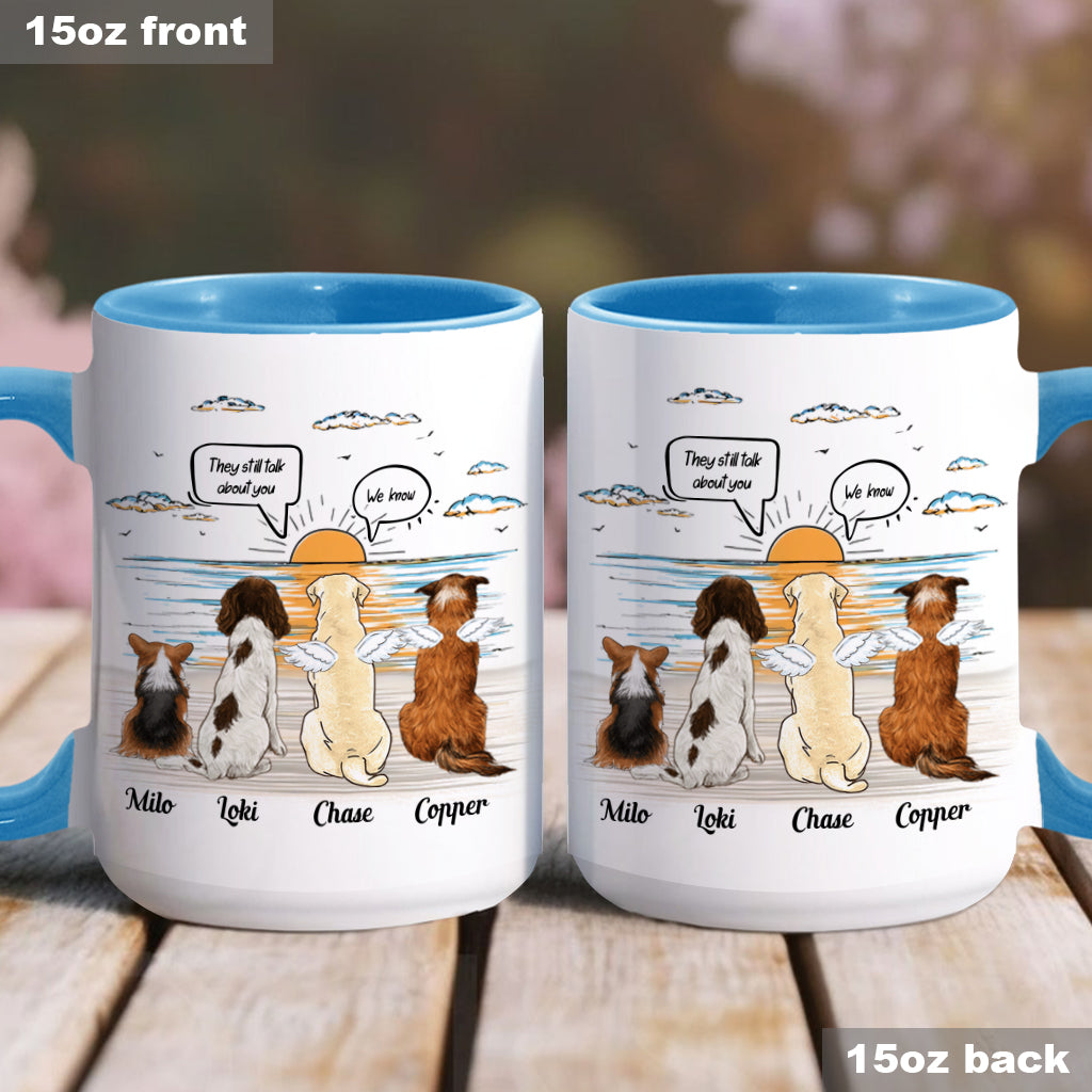 They Still Talk About You - Personalized Dog Accent Mug