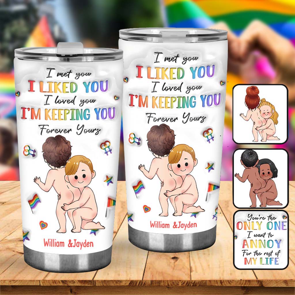 I'm Keeping You - Personalized LGBT Support Tumbler