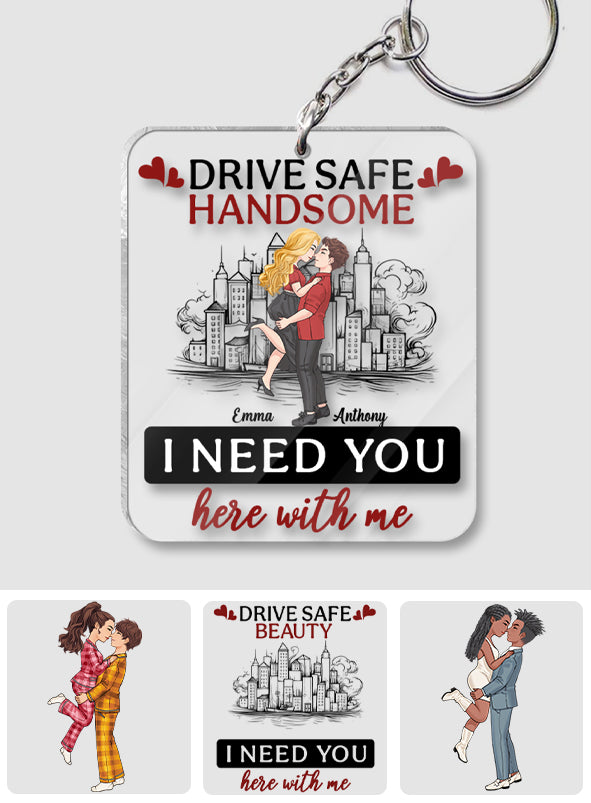 Drive Safe Handsome - Personalized Couple Transparent Keychain