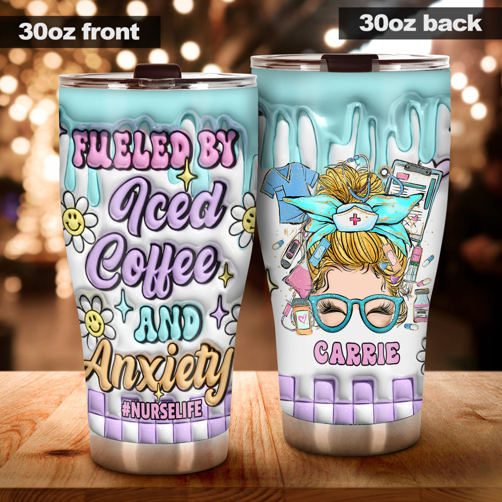 Fueled by Iced Coffee and Anxiety Nurse Life - Personalized Nurse Tumbler
