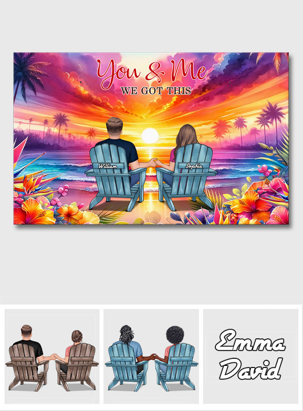 You And Me We Got This - Personalized Couple Canvas And Poster