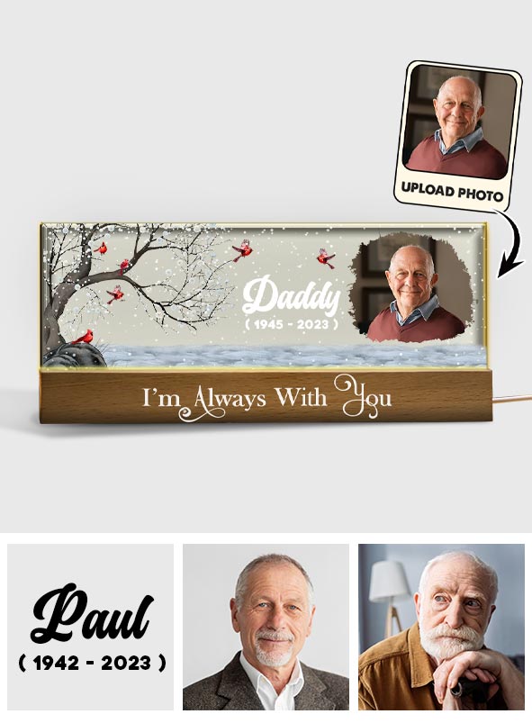 I'm Always With You - Personalized Memorial Custom LED Night Light