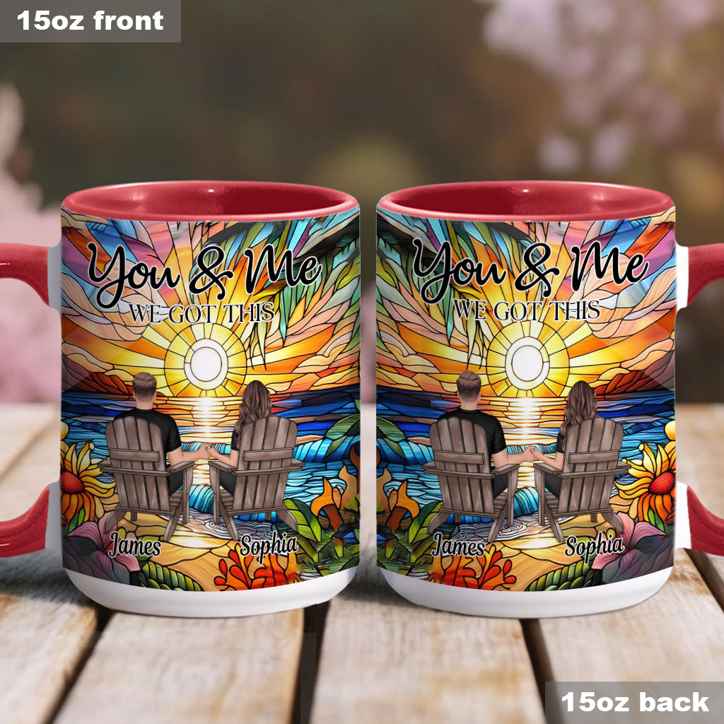 You And Me We Got This - Personalized Couple Accent Mug