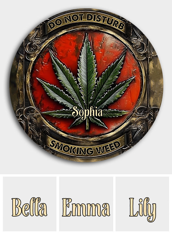 Bitte nicht stören – Personalisiertes rundes Metallschild mit Weed-Motiv
