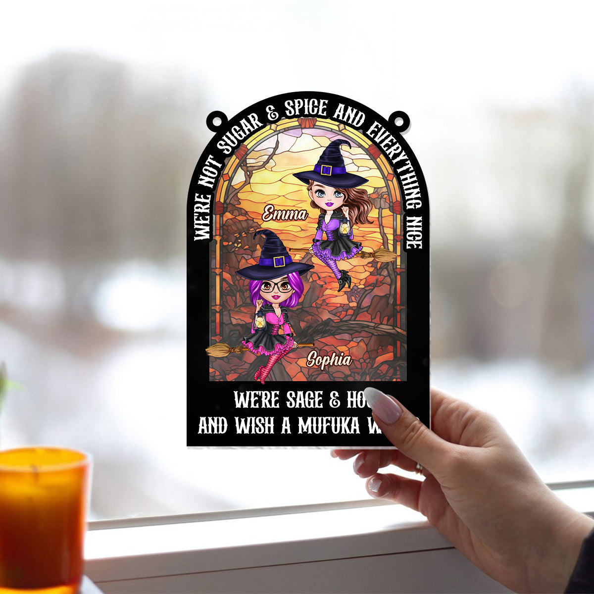We're Not Sugar & Spice & Everything Nice - Personalized Bestie Window Hanging Suncatcher Ornament