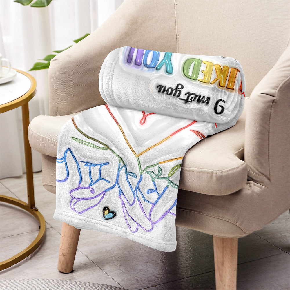 I Met You, I Liked You, I Loved You, I'm Keeping You - Personalized LGBT Support Blanket