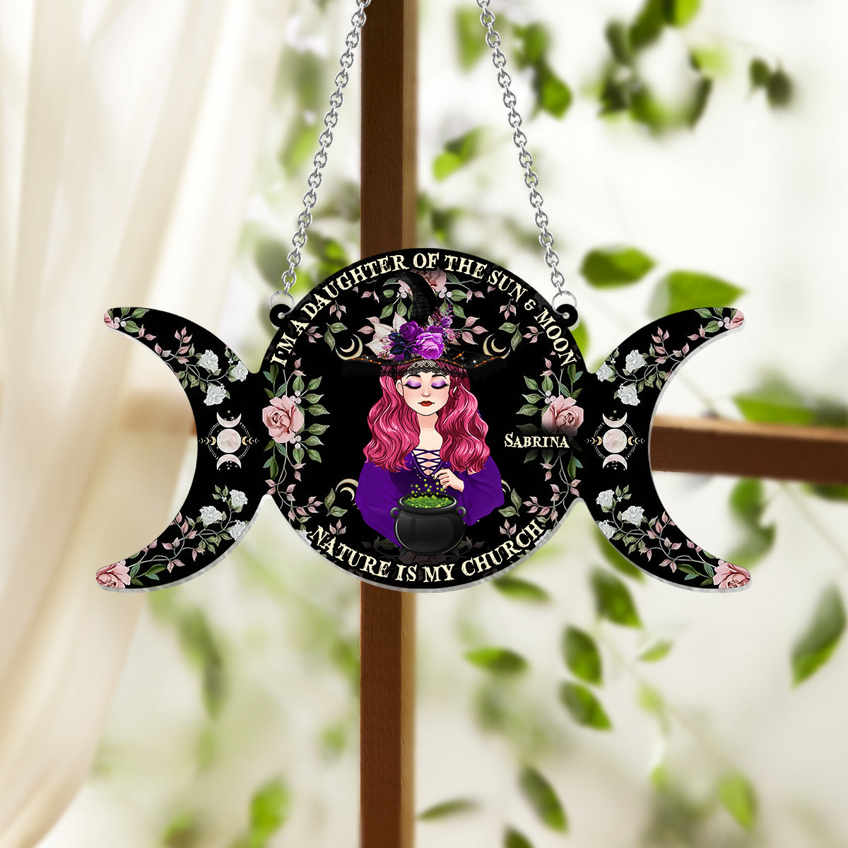 I'm A Daughter Of The Sun And Moon, Nature Is My Church - Personalized Witch Window Hanging Suncatcher Ornament