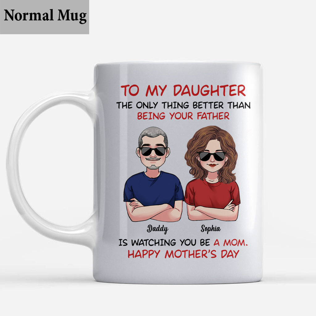 To My Daughter Happy Mother‘s Day To My Son Happy Father‘s Day - Personalized Daughter Mug