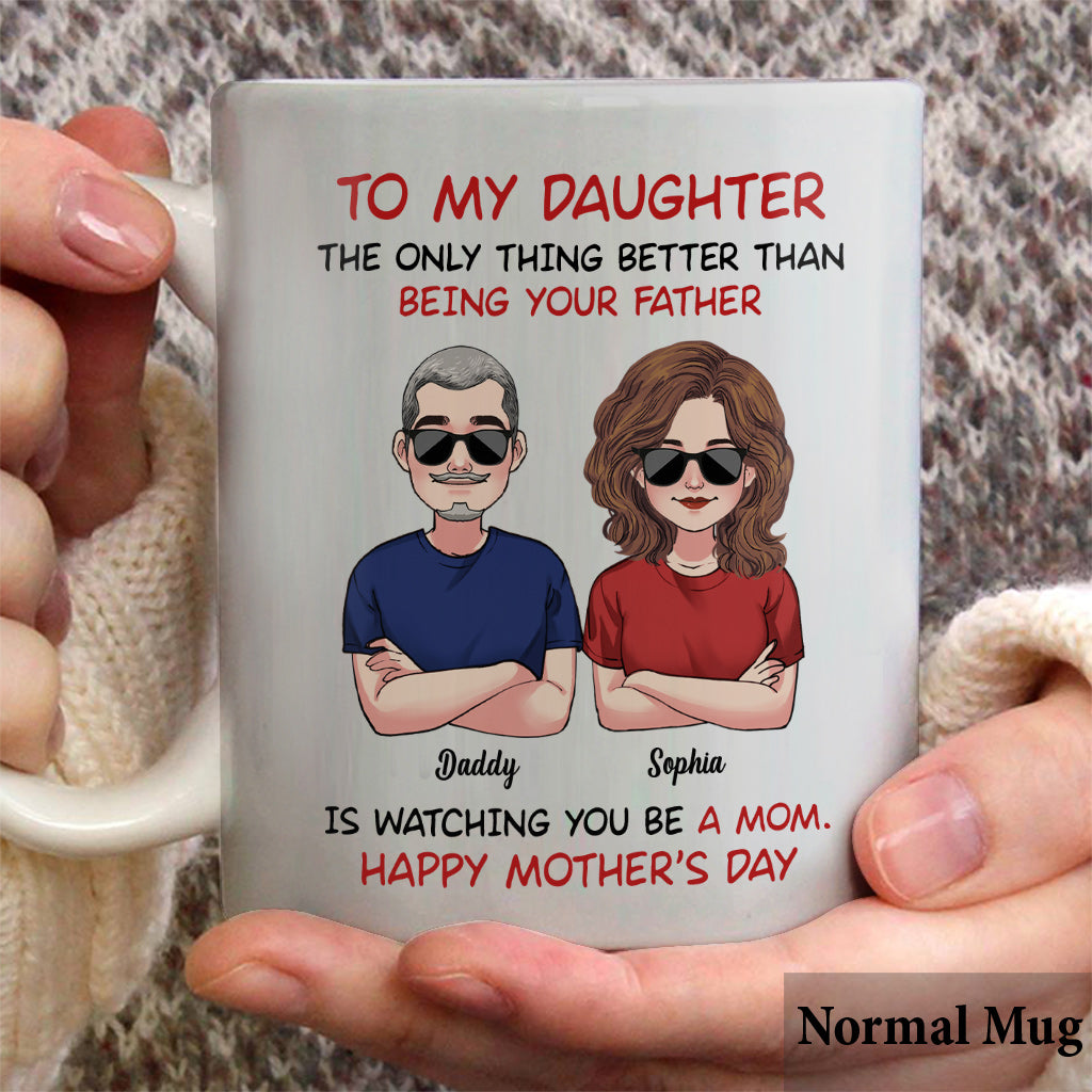 To My Daughter Happy Mother‘s Day To My Son Happy Father‘s Day - Personalized Daughter Mug