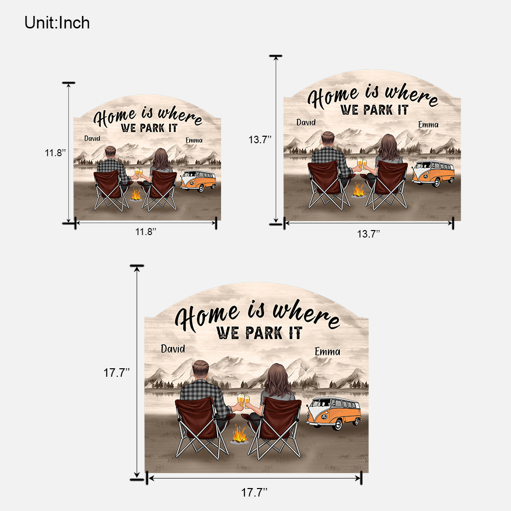 Home Is Where We Park It - Personalized Camping Custom Shaped Wood Sign