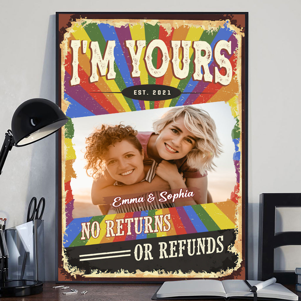 I Am Yours No Returns Or Refunds - Personalized LGBT Support Canvas And Poster