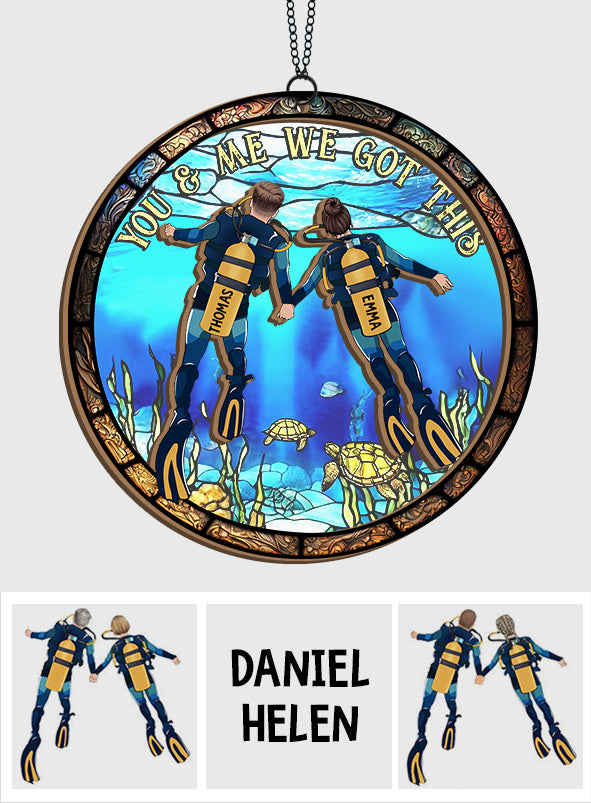 We Got This - Personalized Scuba Diving 2 Layered Window Hanging Suncatcher