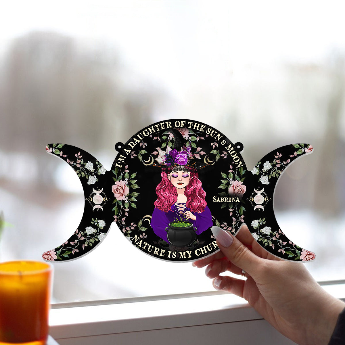 I'm A Daughter Of The Sun And Moon, Nature Is My Church - Personalized Witch Window Hanging Suncatcher Ornament