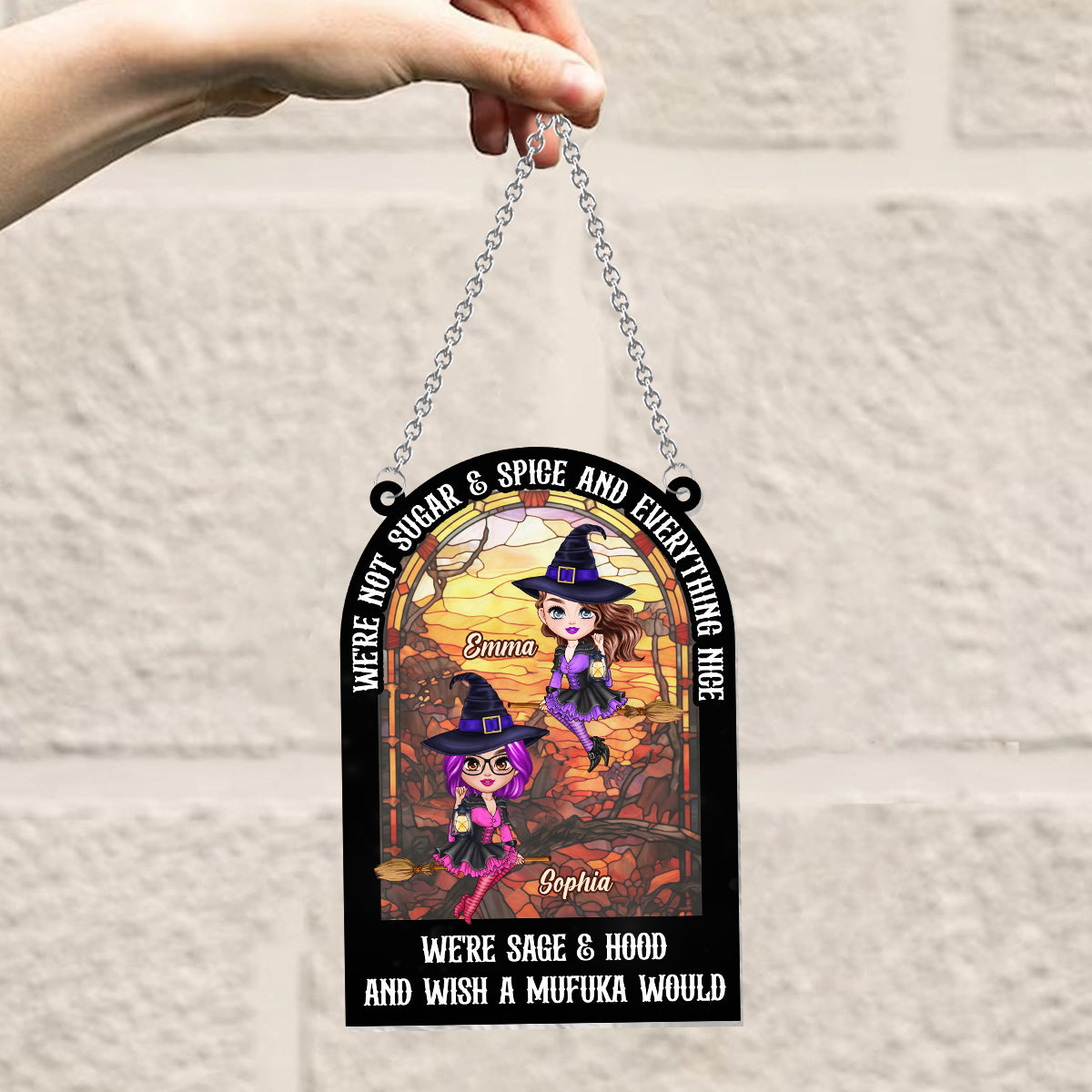 We're Not Sugar & Spice & Everything Nice - Personalized Bestie Window Hanging Suncatcher Ornament