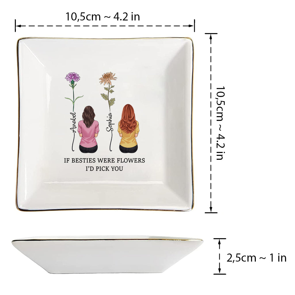 If Beties Were Flower - Personalized Bestie Jewelry Dish