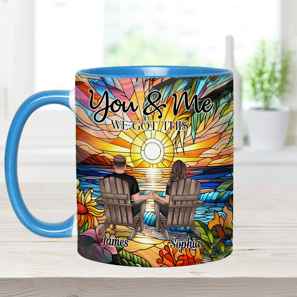 You And Me We Got This - Personalized Couple Accent Mug
