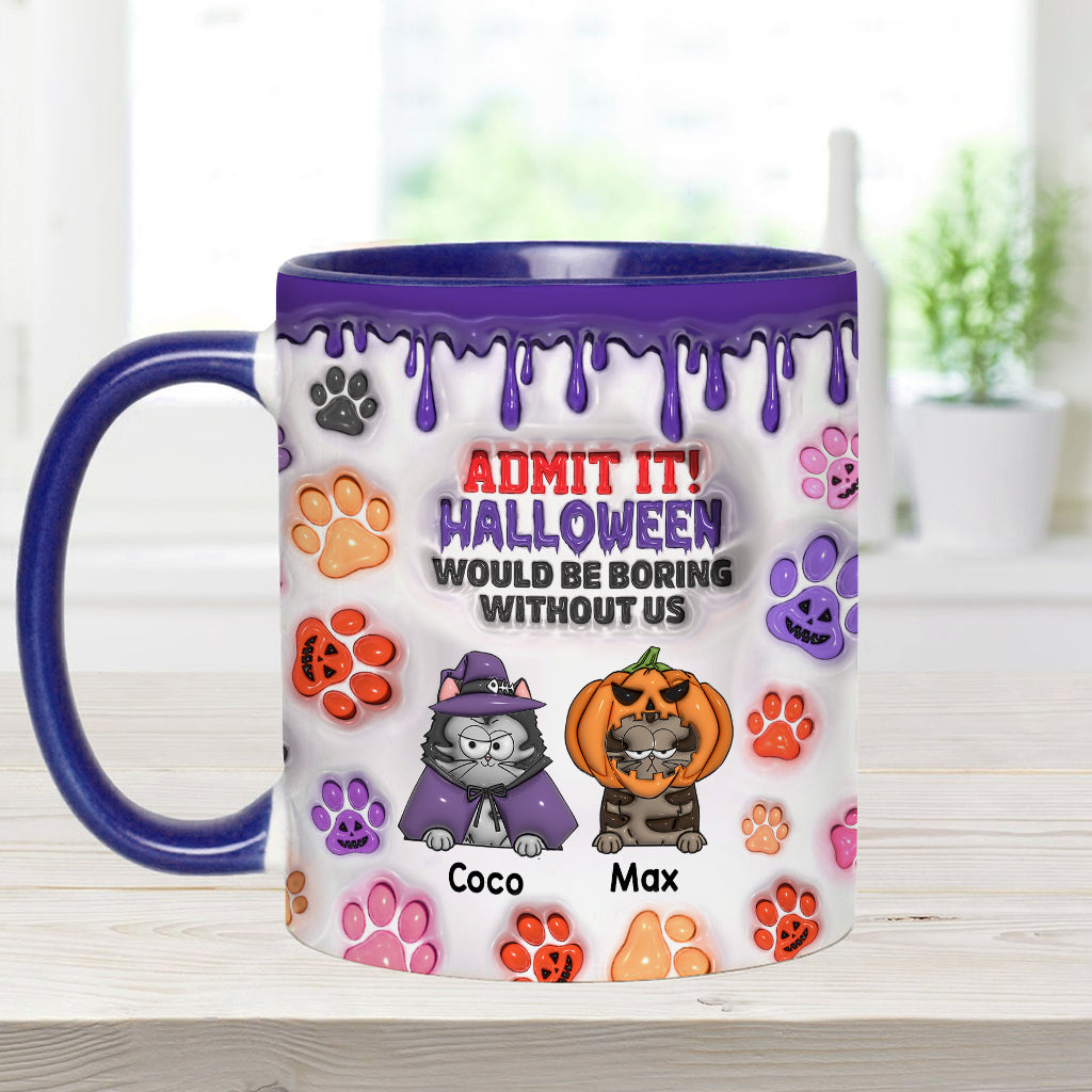 Halloween Would Be Boring Without Me - Personalized Cat Accent Mug