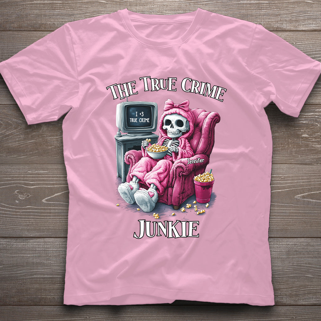 The True Crime Junkie - Personalized T-shirt And Hoodie