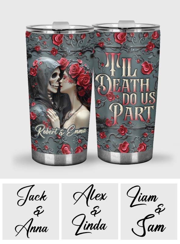 Til Death Do Us Part - Personalized Couple Tumbler