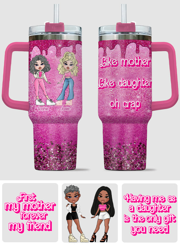 Like Mother Like Daughter - Personalized Mother Tumbler With Handle