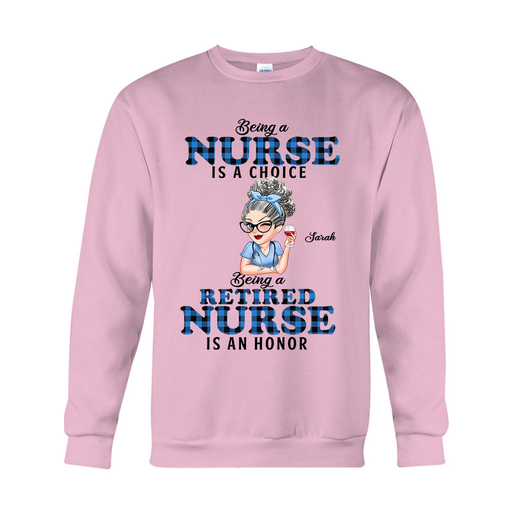 Being Is A Retired Nurse Is An Honor - Personalized Nurse T-shirt And Hoodie