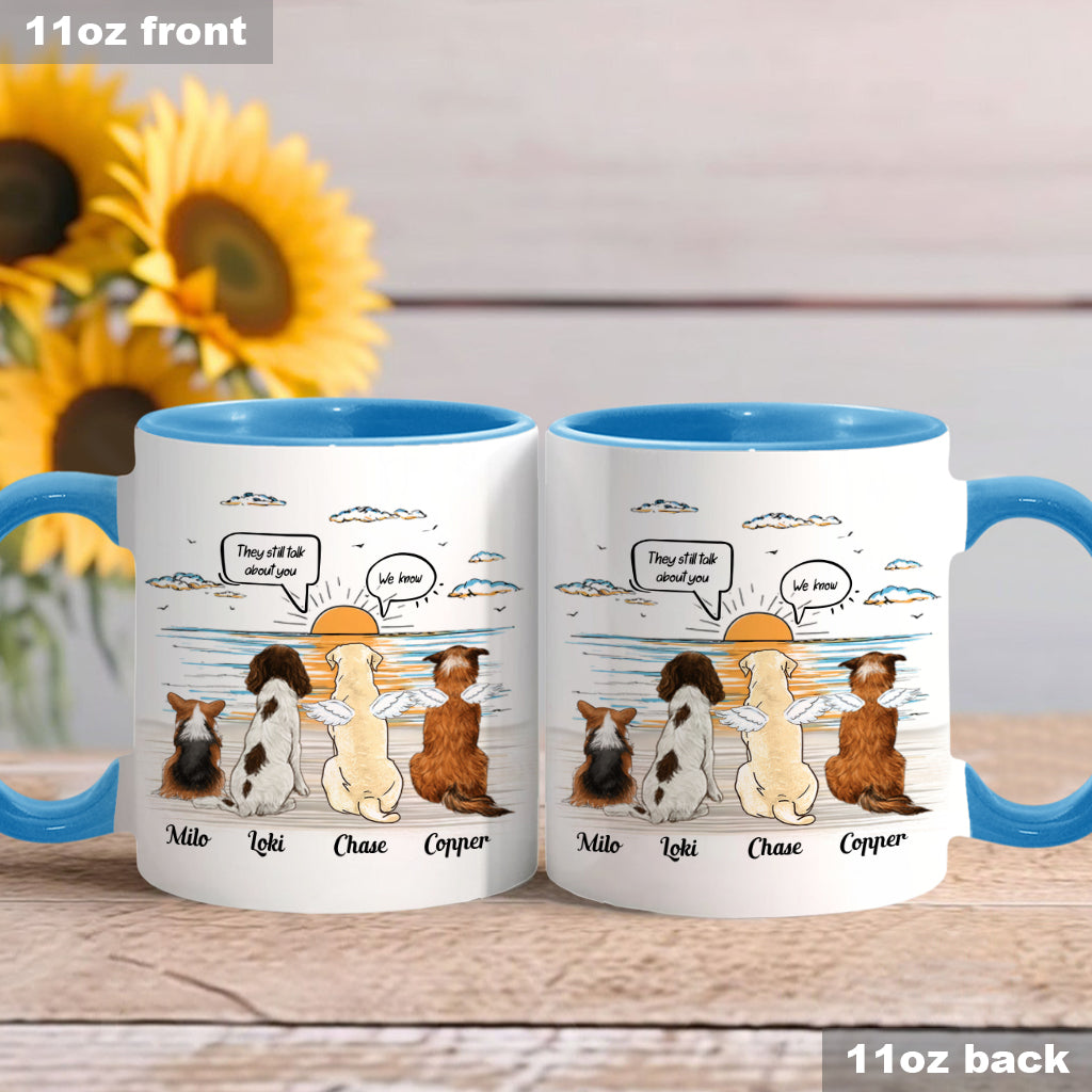 They Still Talk About You - Personalized Dog Accent Mug