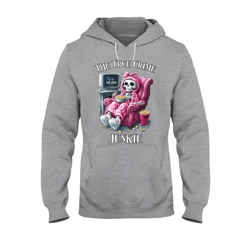 The True Crime Junkie - Personalized T-shirt And Hoodie