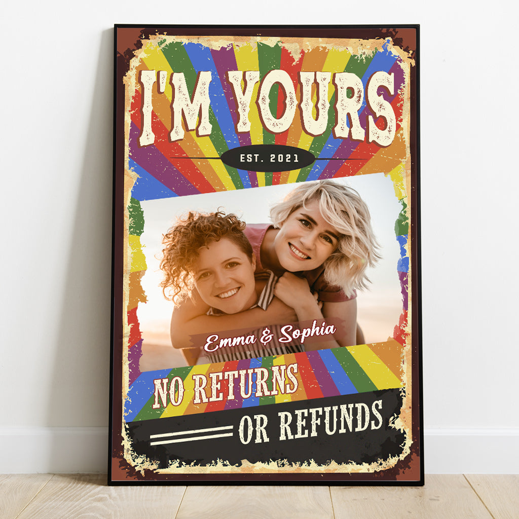I Am Yours No Returns Or Refunds - Personalized LGBT Support Canvas And Poster