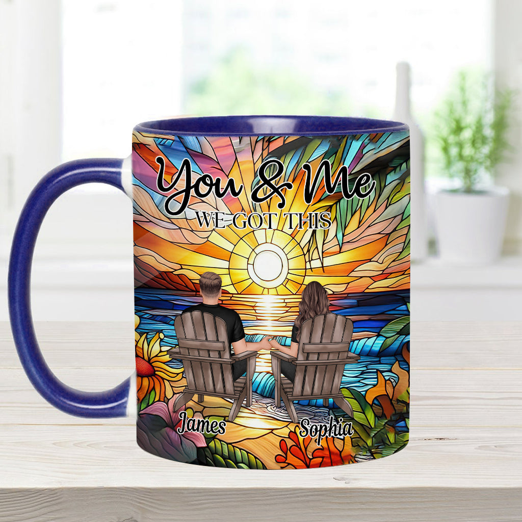 You And Me We Got This - Personalized Couple Accent Mug