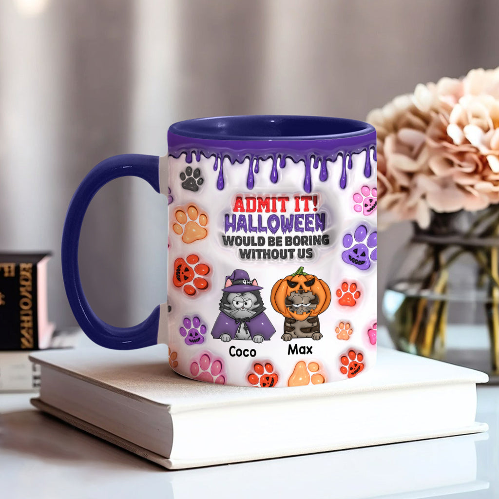 Halloween Would Be Boring Without Me - Personalized Cat Accent Mug