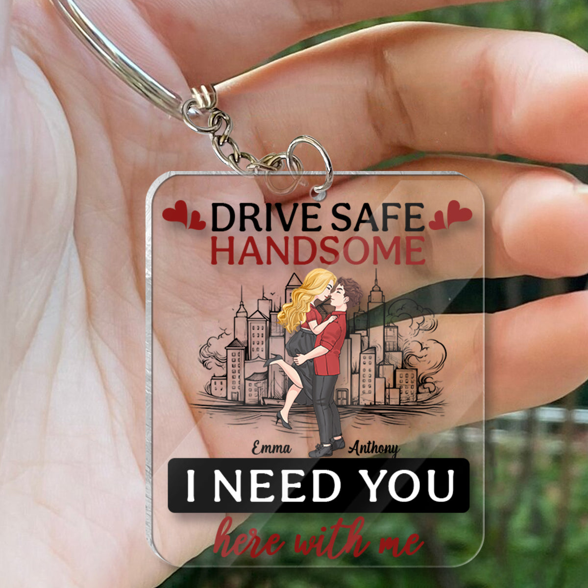 Drive Safe Handsome - Personalized Couple Transparent Keychain