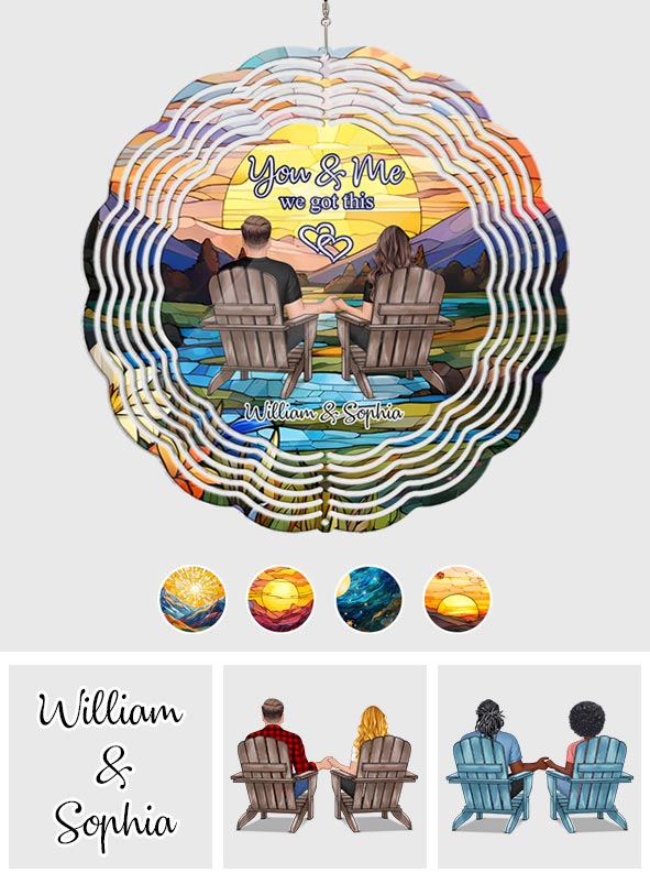 You And Me We Got This - Personalized Couple Wind Spinner