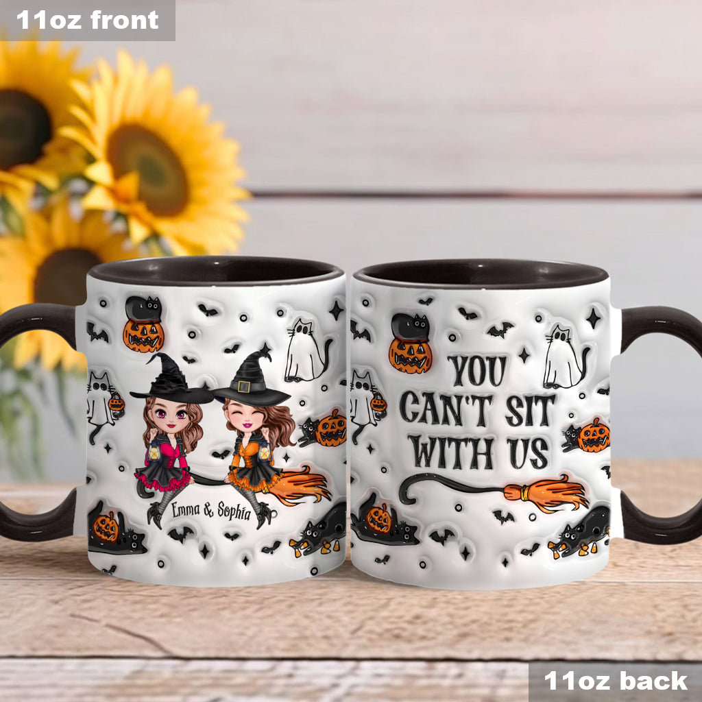 You Can't Sit With Us Best Witch - Personalized Bestie Accent Mug